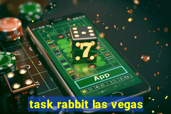 task rabbit las vegas